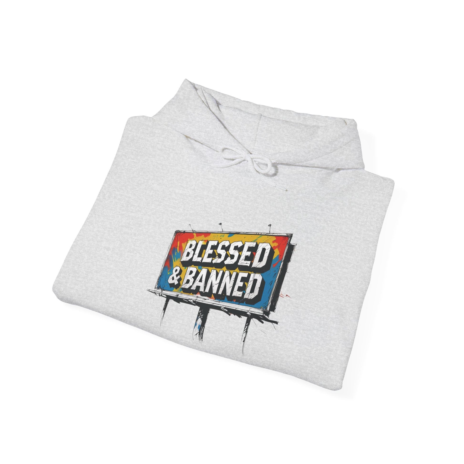 Blessed & Banned Hoodie