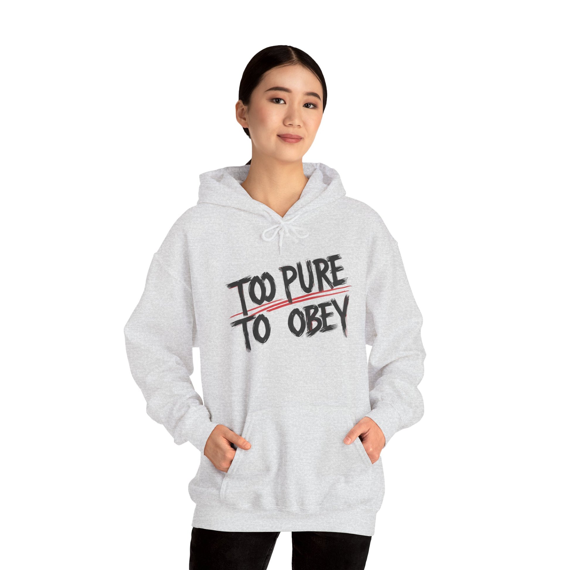 Too Pure To Obey Hoodie