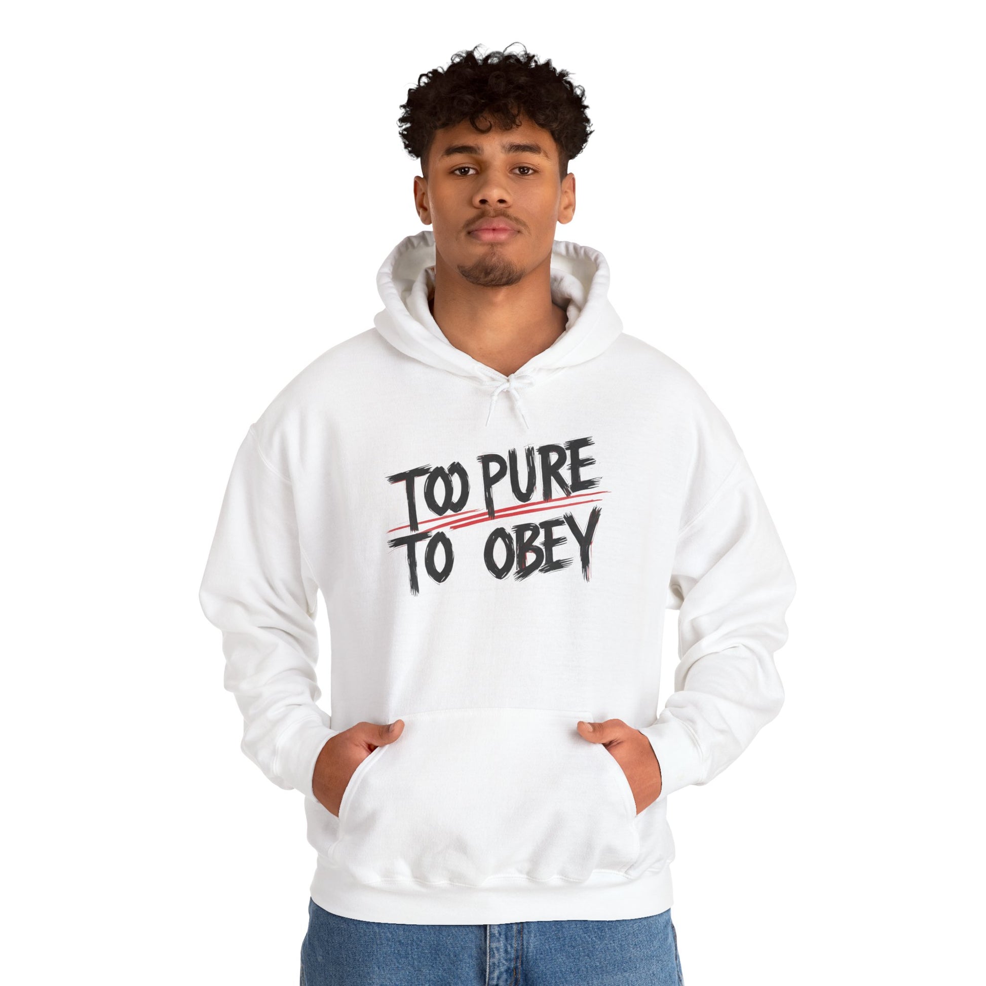 Too Pure To Obey Hoodie