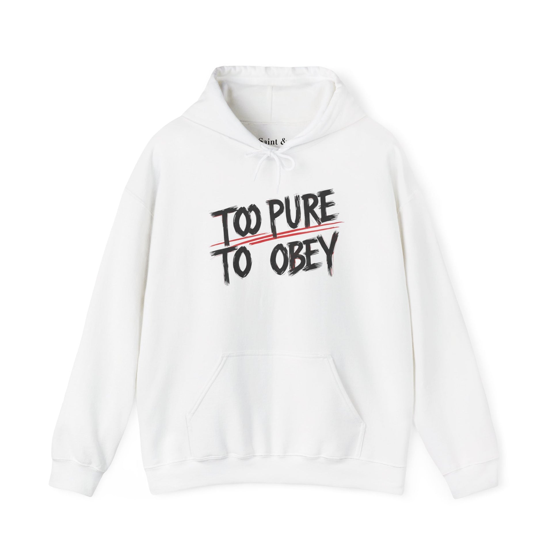 Too Pure To Obey Hoodie