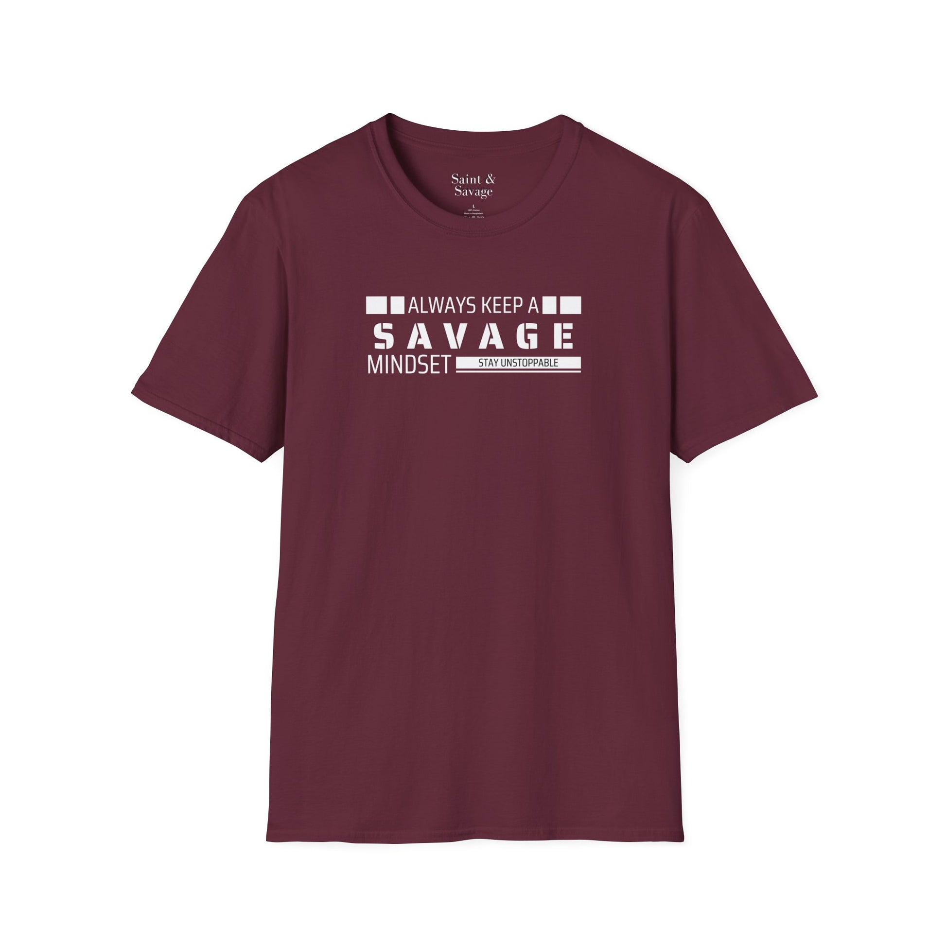 Always Keep A Savage Mindset Tee