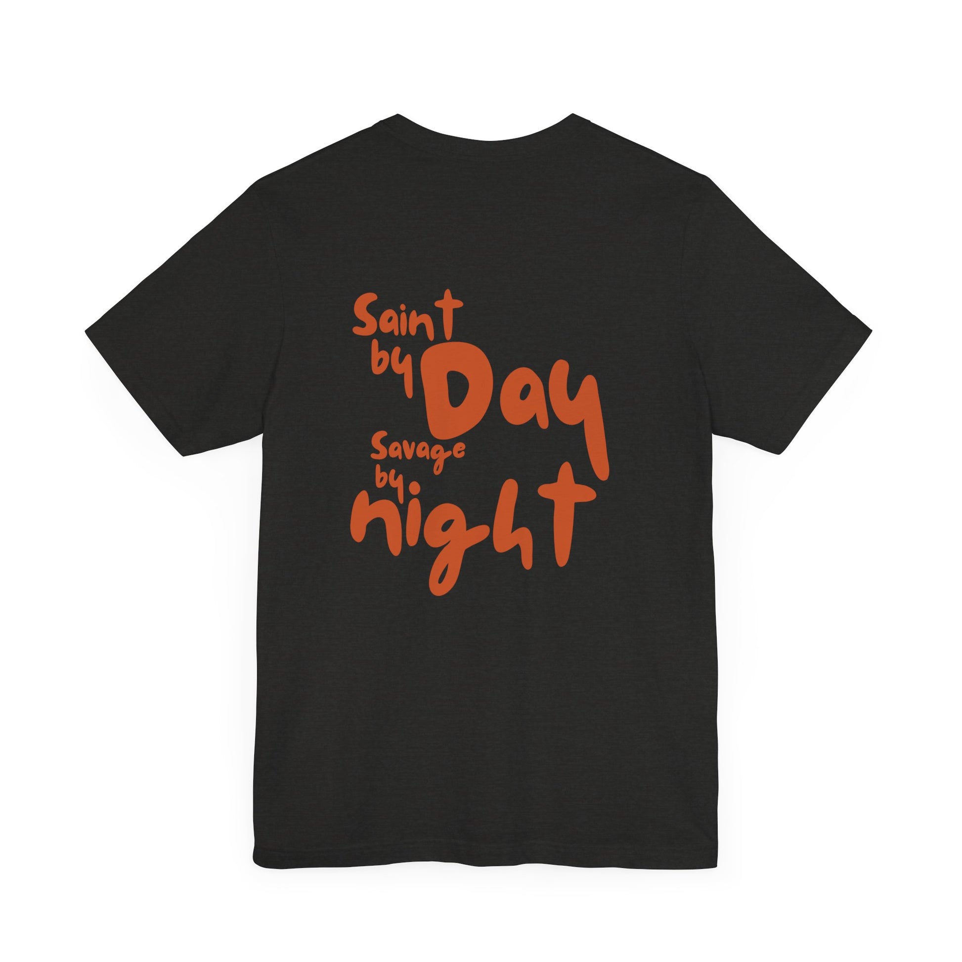 Saint by Day, Savage by Night Tee