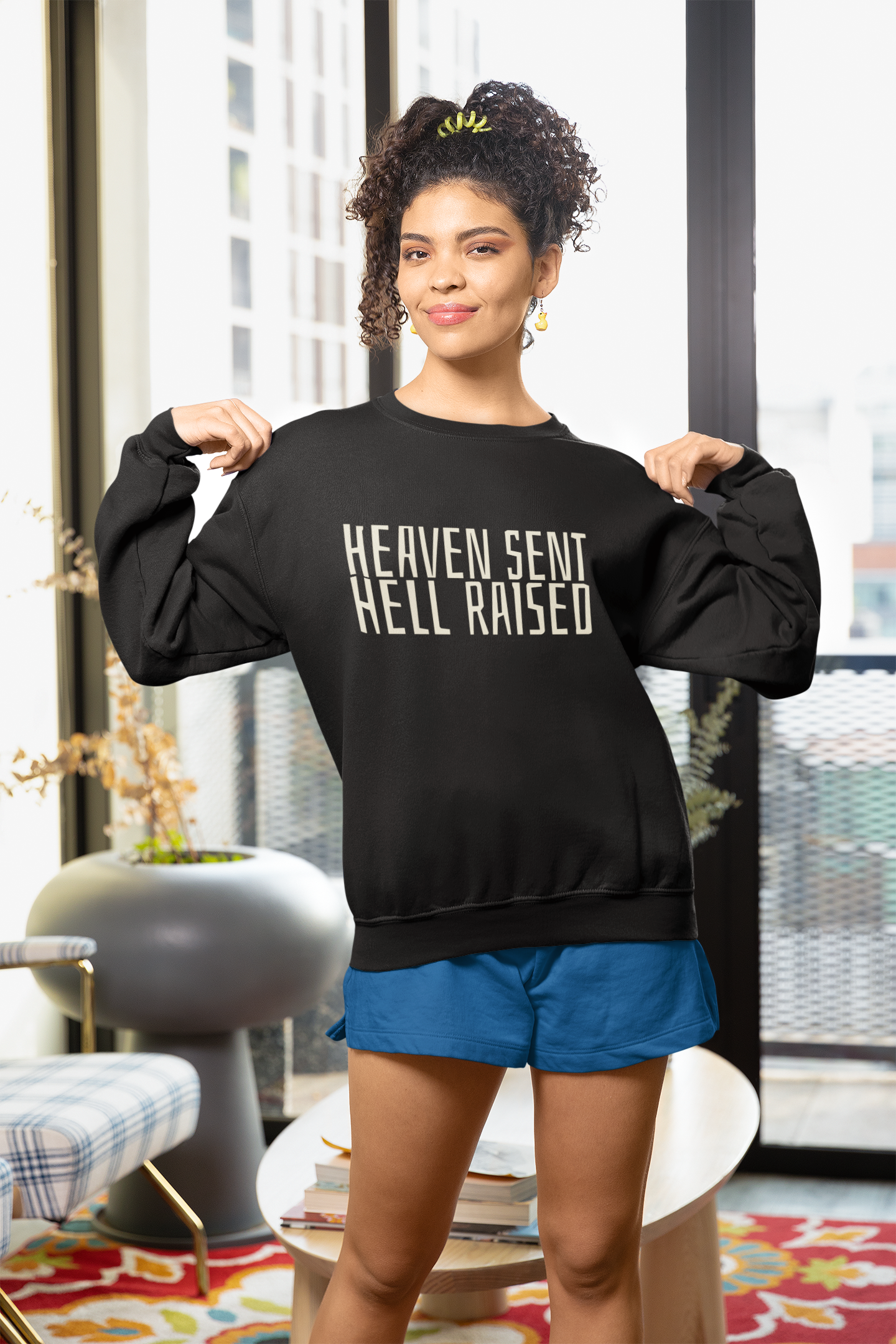 Heaven Sent Hell Raised Sweatshirt
