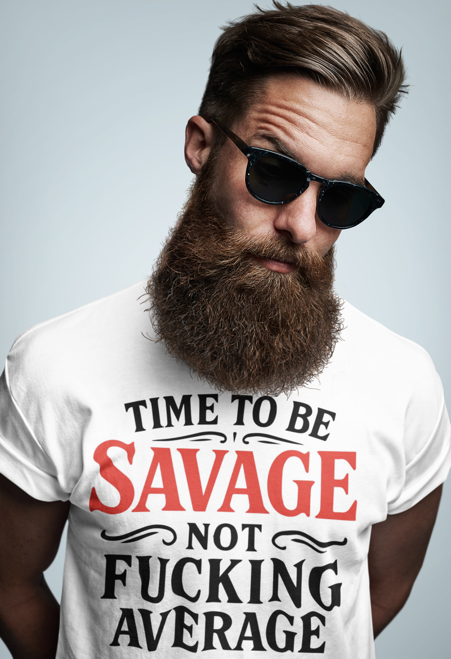 Time to be SAVAGE Not F*cking Average Tee