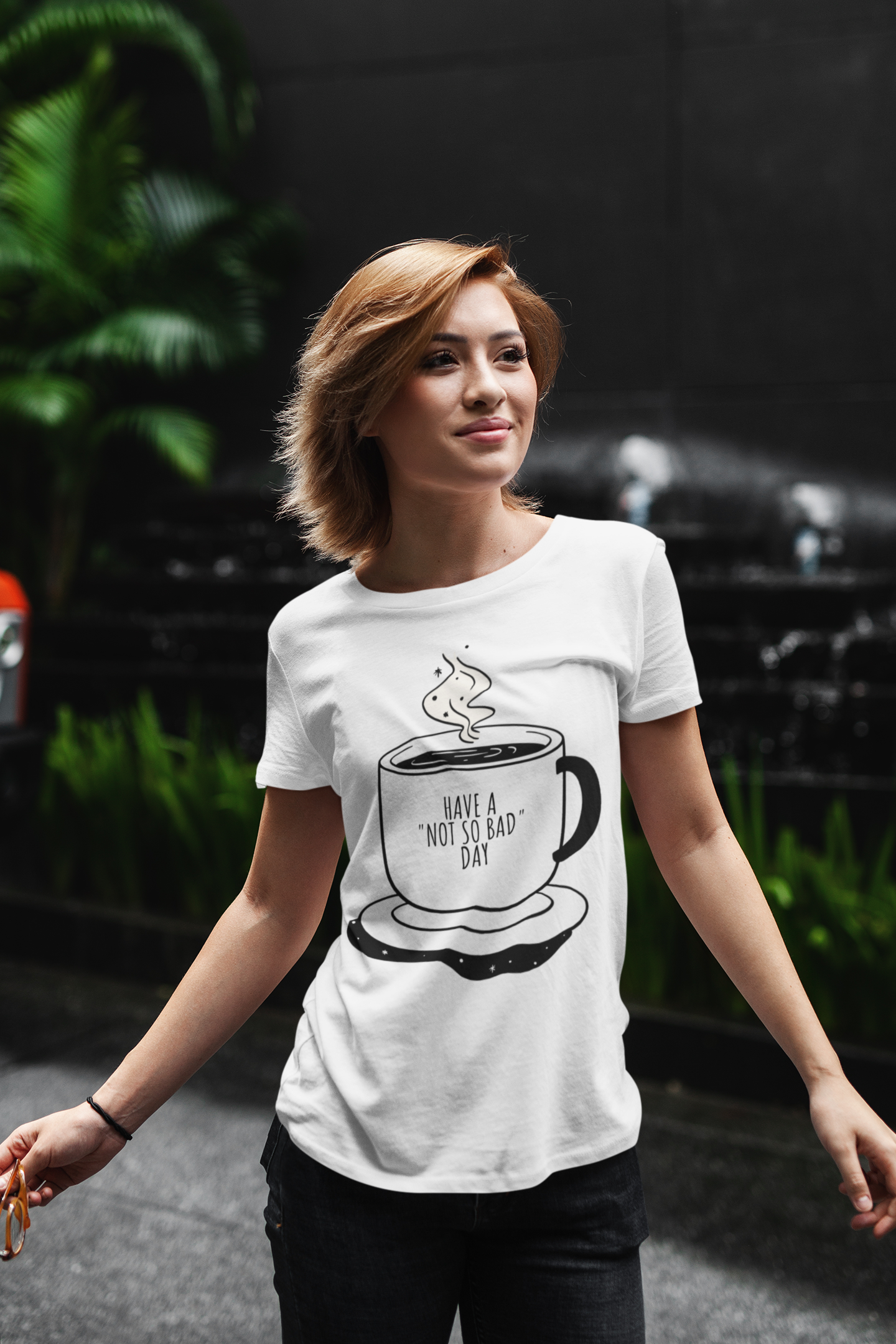 Have a 'Not So Bad' Day Tee